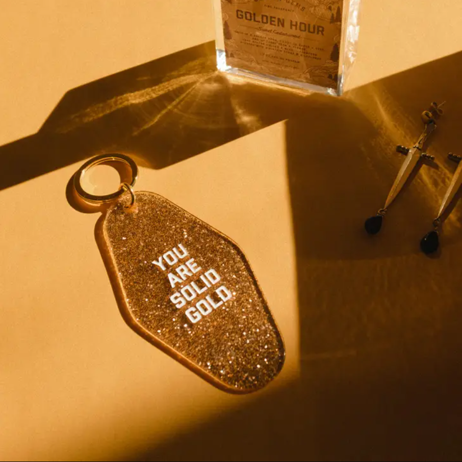 
                      
                        You Are Solid Gold Keytag
                      
                    