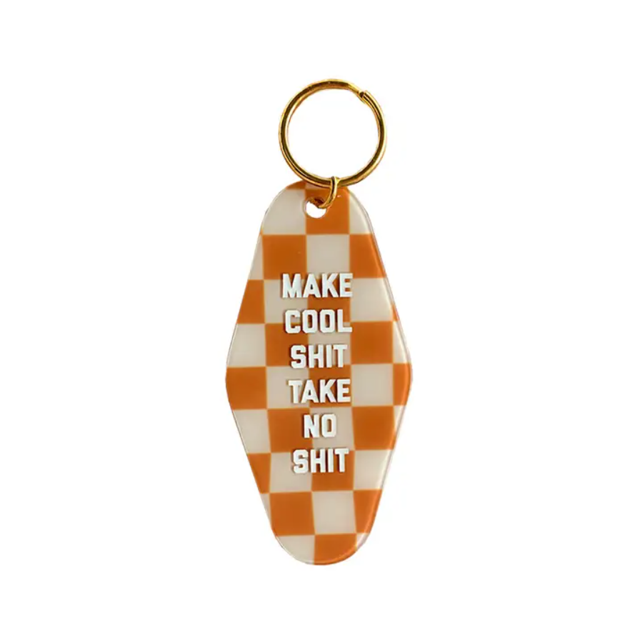 make cool shit take no shit acrylic motel keychain