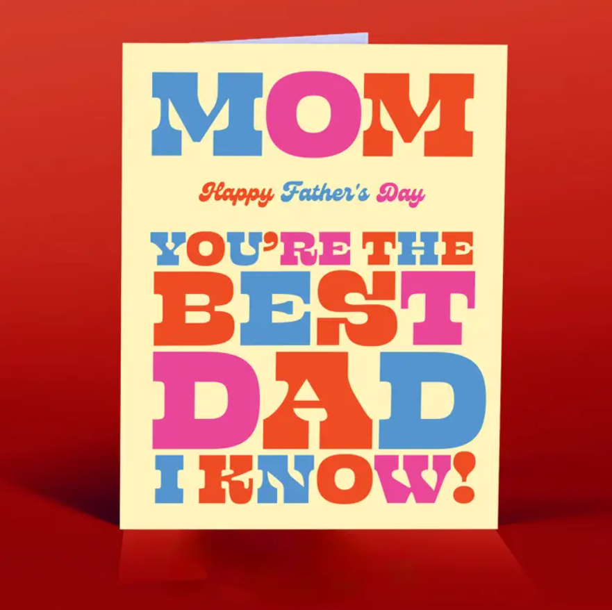 Mom You're the Best Dad I Know Father's Day Card