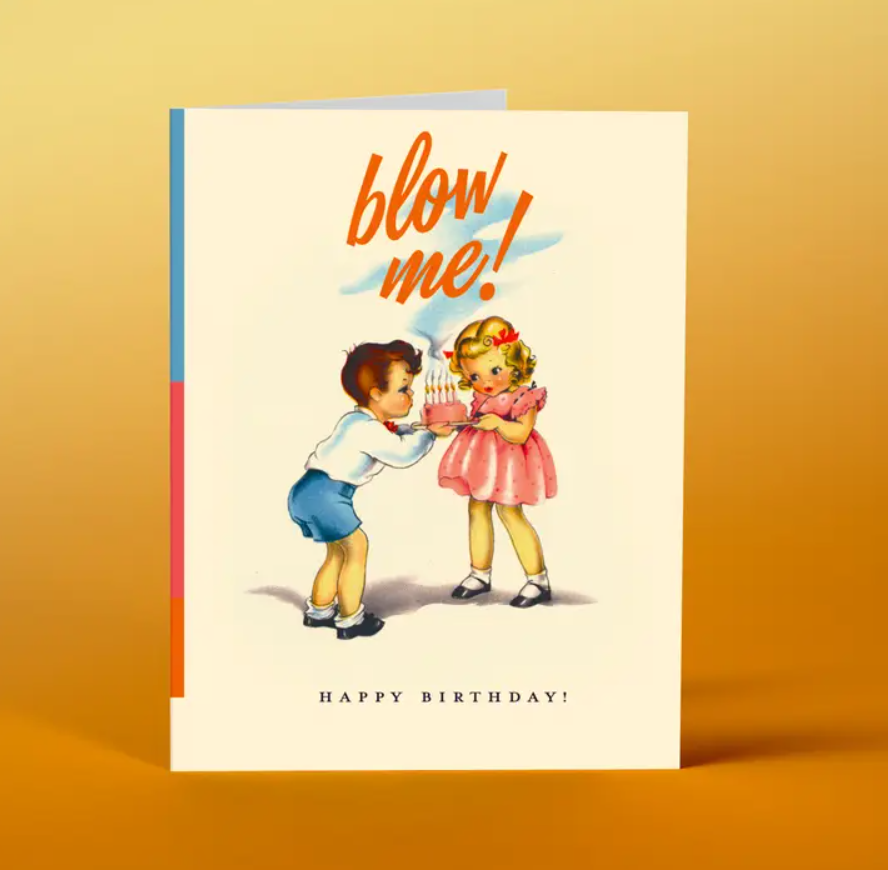 Blow Me Birthday Card