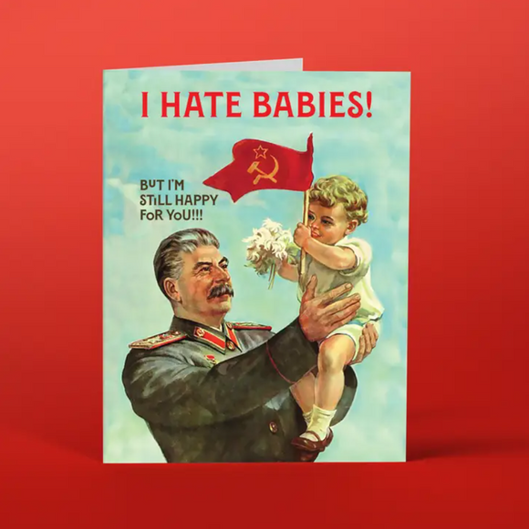 I Hate Babies Card