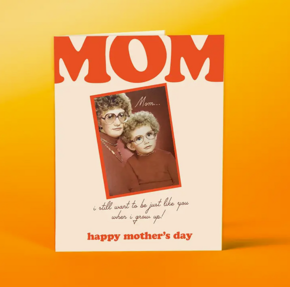 Be Like Mom Card